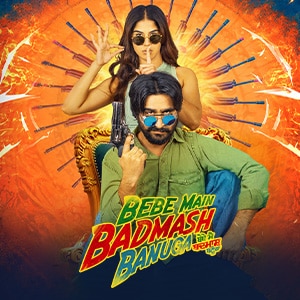 Bebe Main Badmash Banuga poster