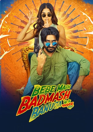 Bebe Main Badmash Banuga poster